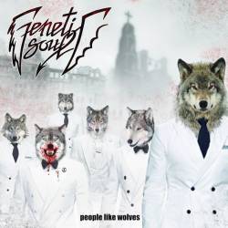 Genetic Soul : People Like Wolves